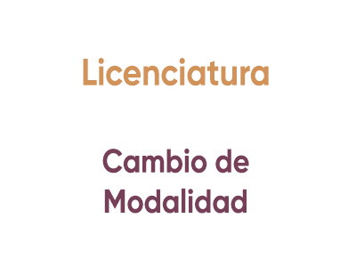 Licenciatura Cambio de Modalidad