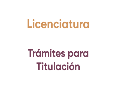 Licenciatura Trámites de Titulación